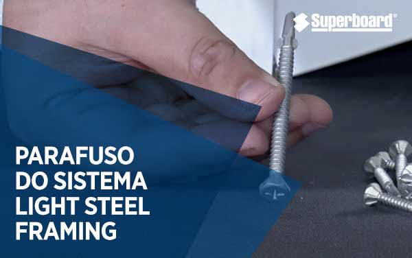 parafusos sistema light steel framing